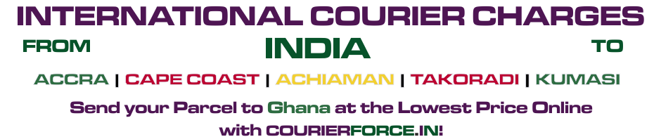 INTERNATIONAL COURIER SERVICE TO GHANA